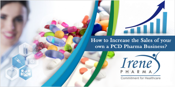 How to Increase the Sales of your own a PCD Pharma Business?