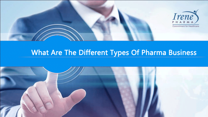 What Are The Different Types Of Pharma Business